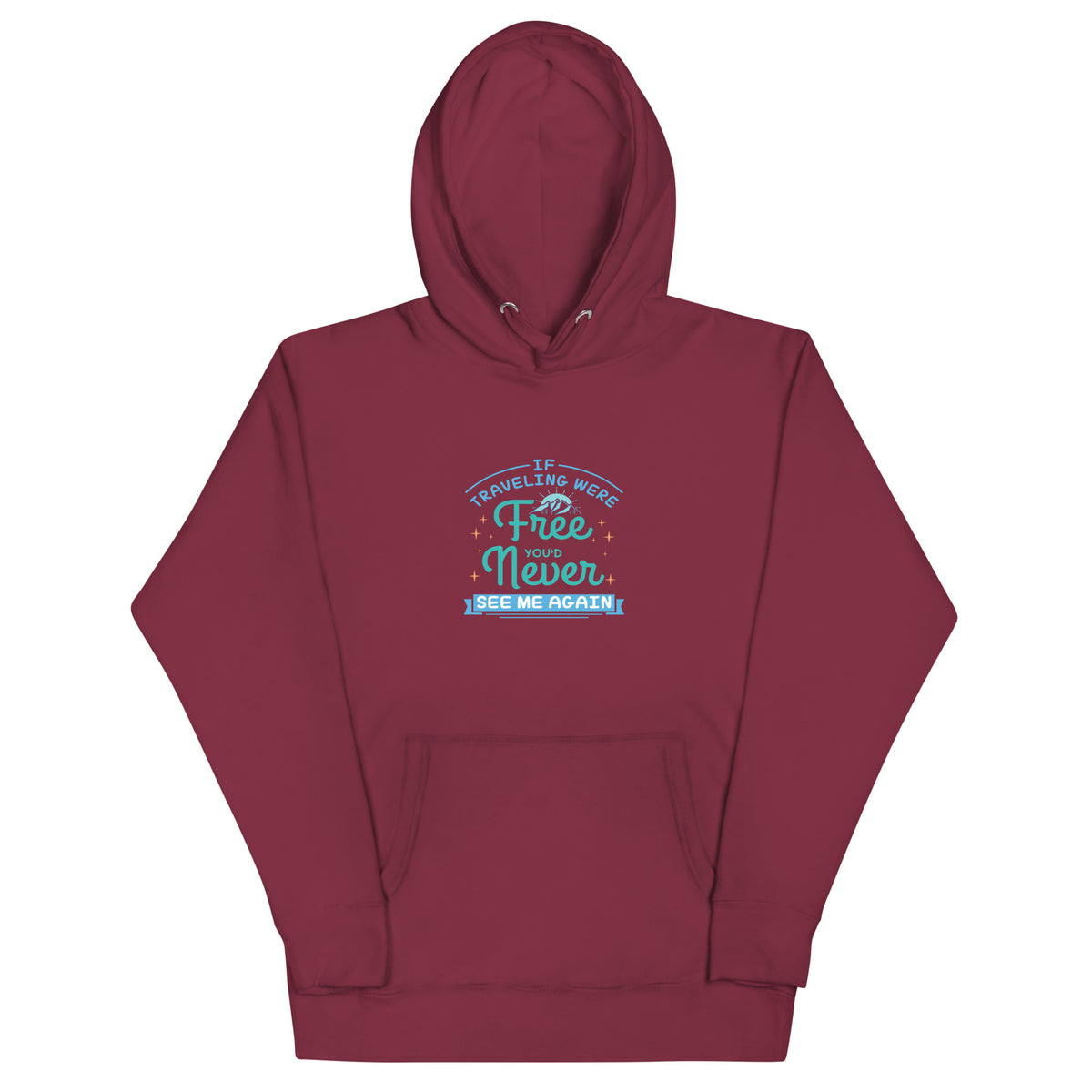 "If Traveling Were Free" Hoodie | Casual Travel Quote Fleece Pullover Sweatshirt | Passport Outfitters by Passport Outfitters