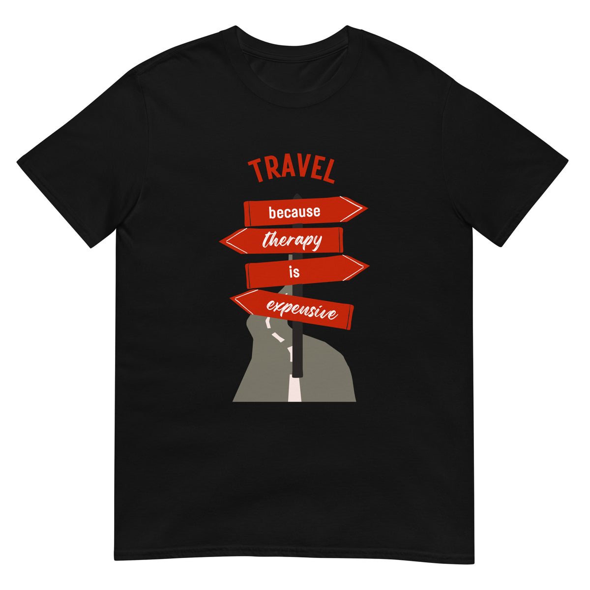 Travel Because Therapy Is Expensive T-Shirt - Funny Wanderlust Graphic Tee by Passport Outfitters