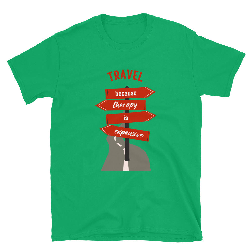 Travel Because Therapy Is Expensive T-Shirt - Funny Wanderlust Graphic Tee by Passport Outfitters
