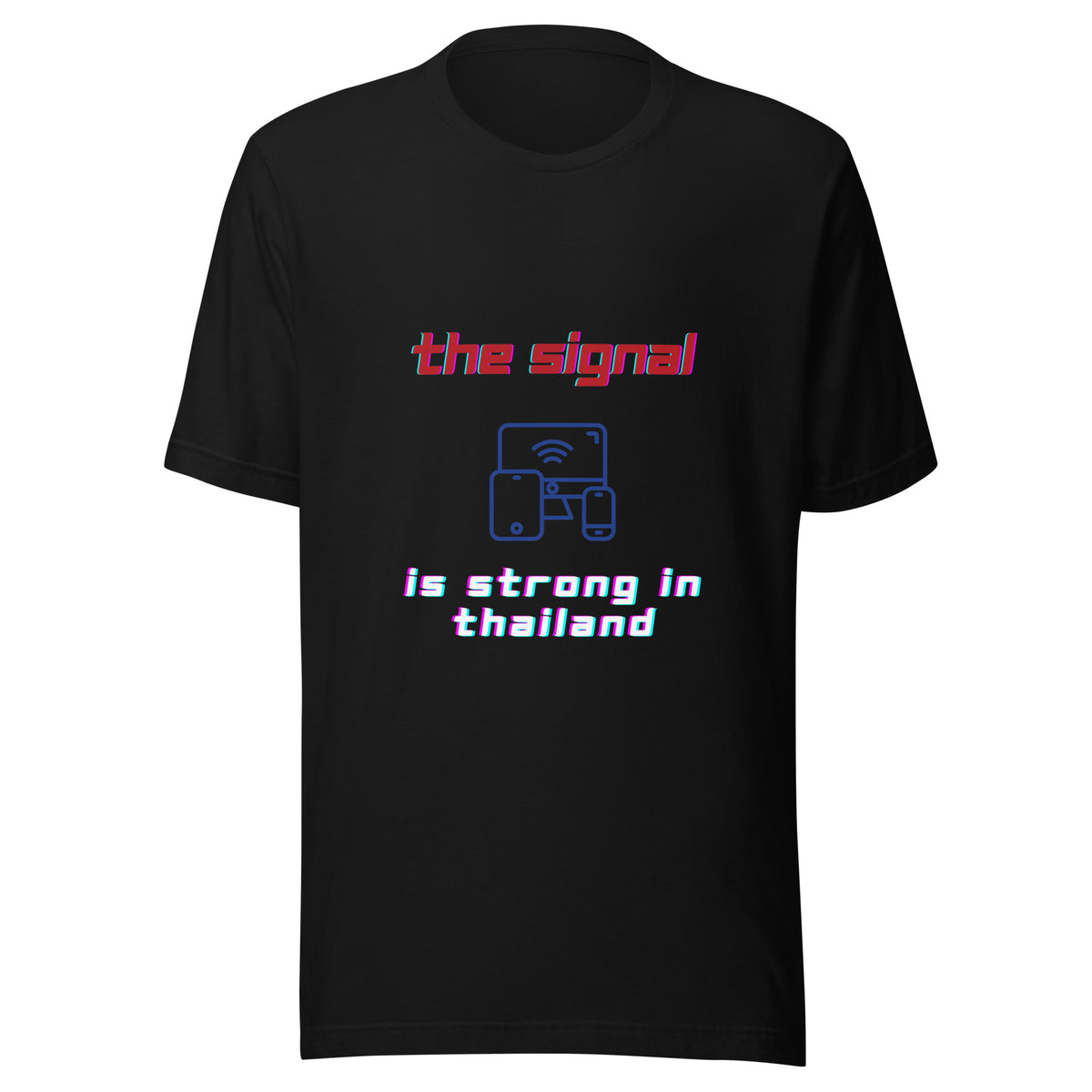 The Signal is Strong in Thailand Unisex t-shirt by Passport Outfitters