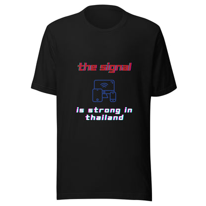 The Signal is Strong in Thailand Unisex t-shirt by Passport Outfitters