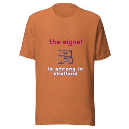 The Signal is Strong in Thailand Unisex t-shirt by Passport Outfitters